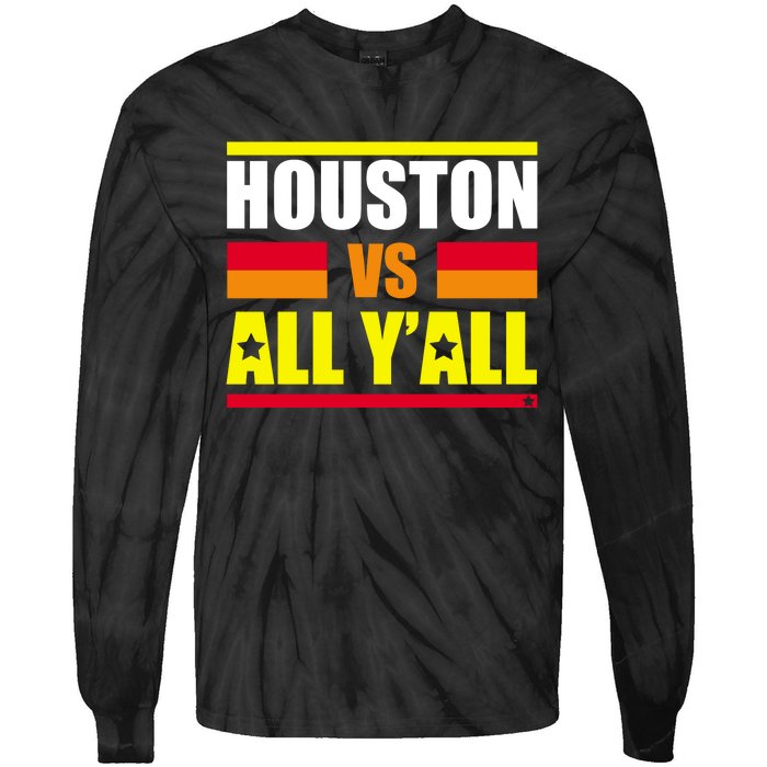 Houston Vs All Y'all Tie-Dye Long Sleeve Shirt