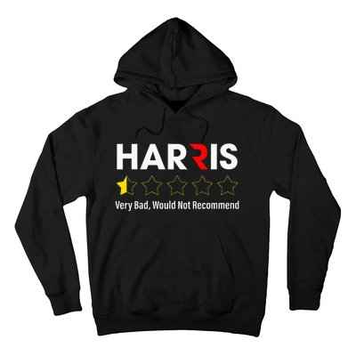 Harris Very Bad Would Not Recommend Hoodie