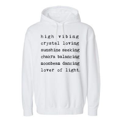 High Vibing Crystal Loving Sunshine Seeking Chakra Balancing Garment-Dyed Fleece Hoodie