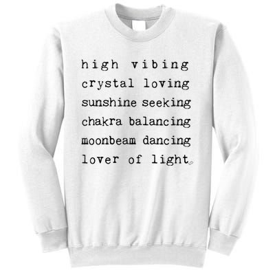 High Vibing Crystal Loving Sunshine Seeking Chakra Balancing Sweatshirt