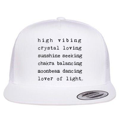 High Vibing Crystal Loving Sunshine Seeking Chakra Balancing Flatbill Hat