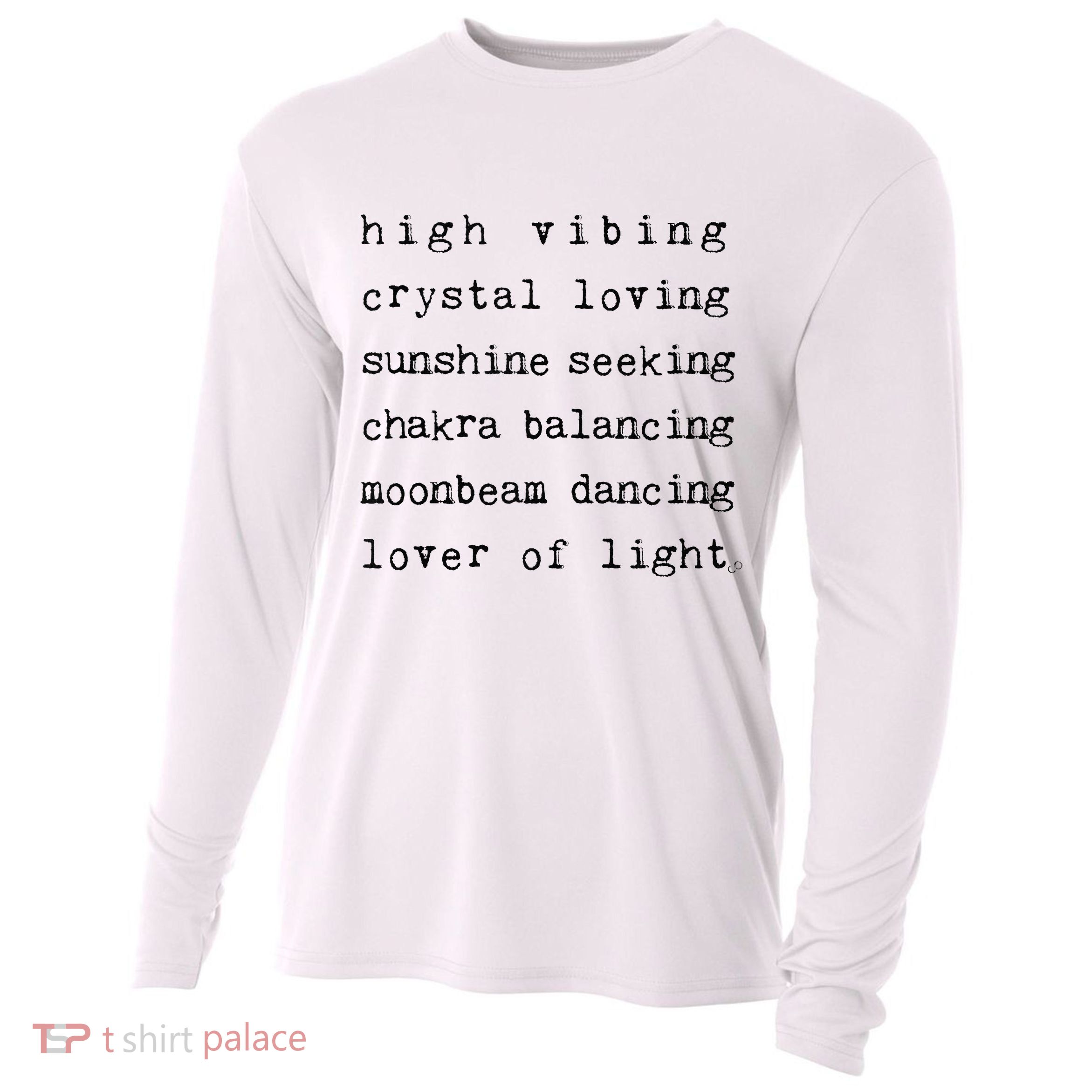High Vibing Crystal Loving Sunshine Seeking Chakra Balancing Cooling Performance Long Sleeve Crew