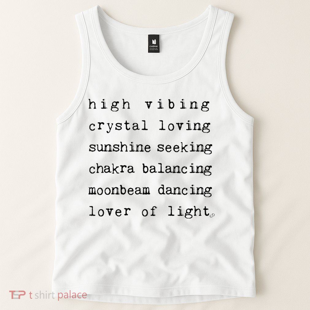 High Vibing Crystal Loving Sunshine Seeking Chakra Balancing Tank Top