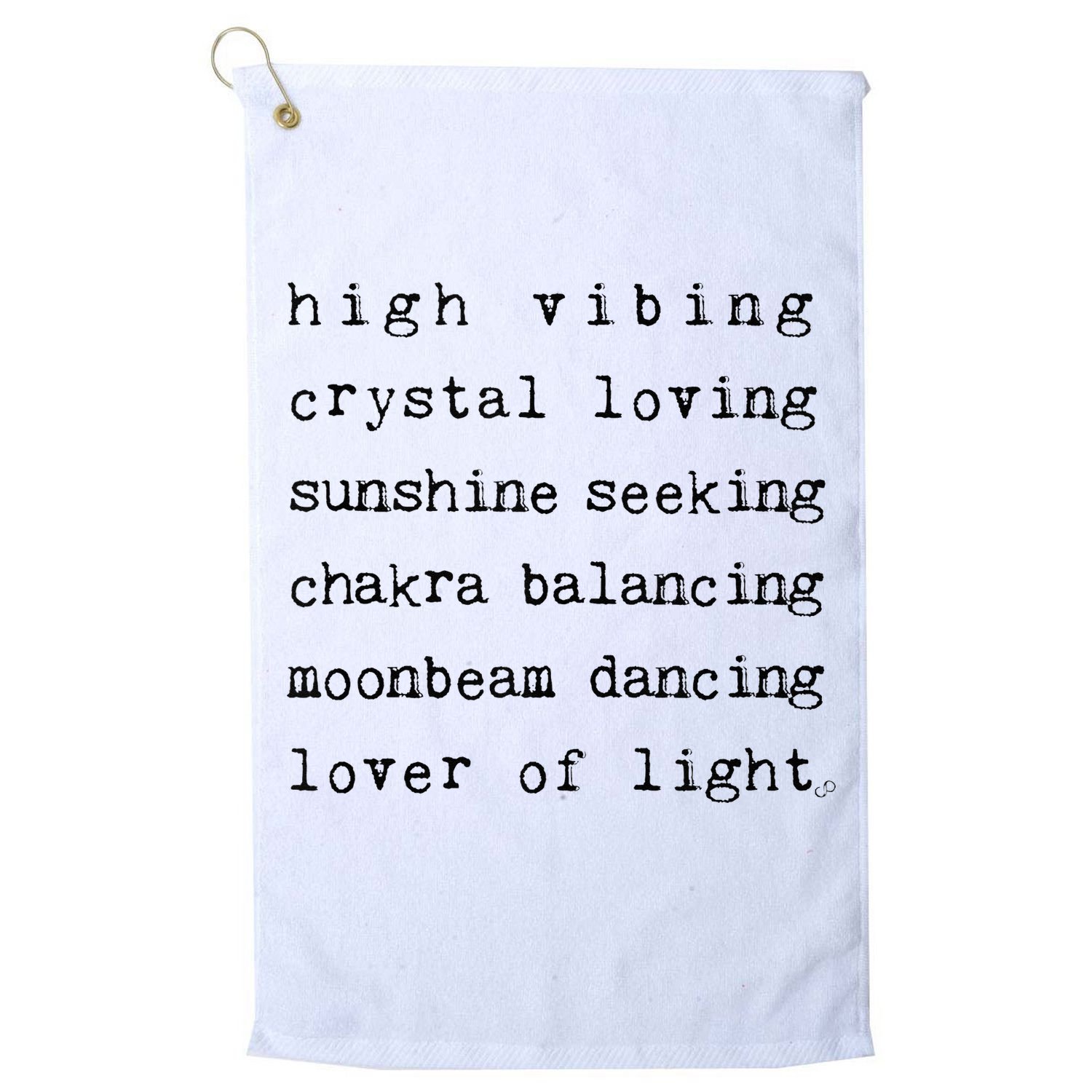 High Vibing Crystal Loving Sunshine Seeking Chakra Balancing Golf Towel