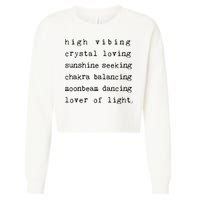 High Vibing Crystal Loving Sunshine Seeking Chakra Balancing Cropped Pullover Crew