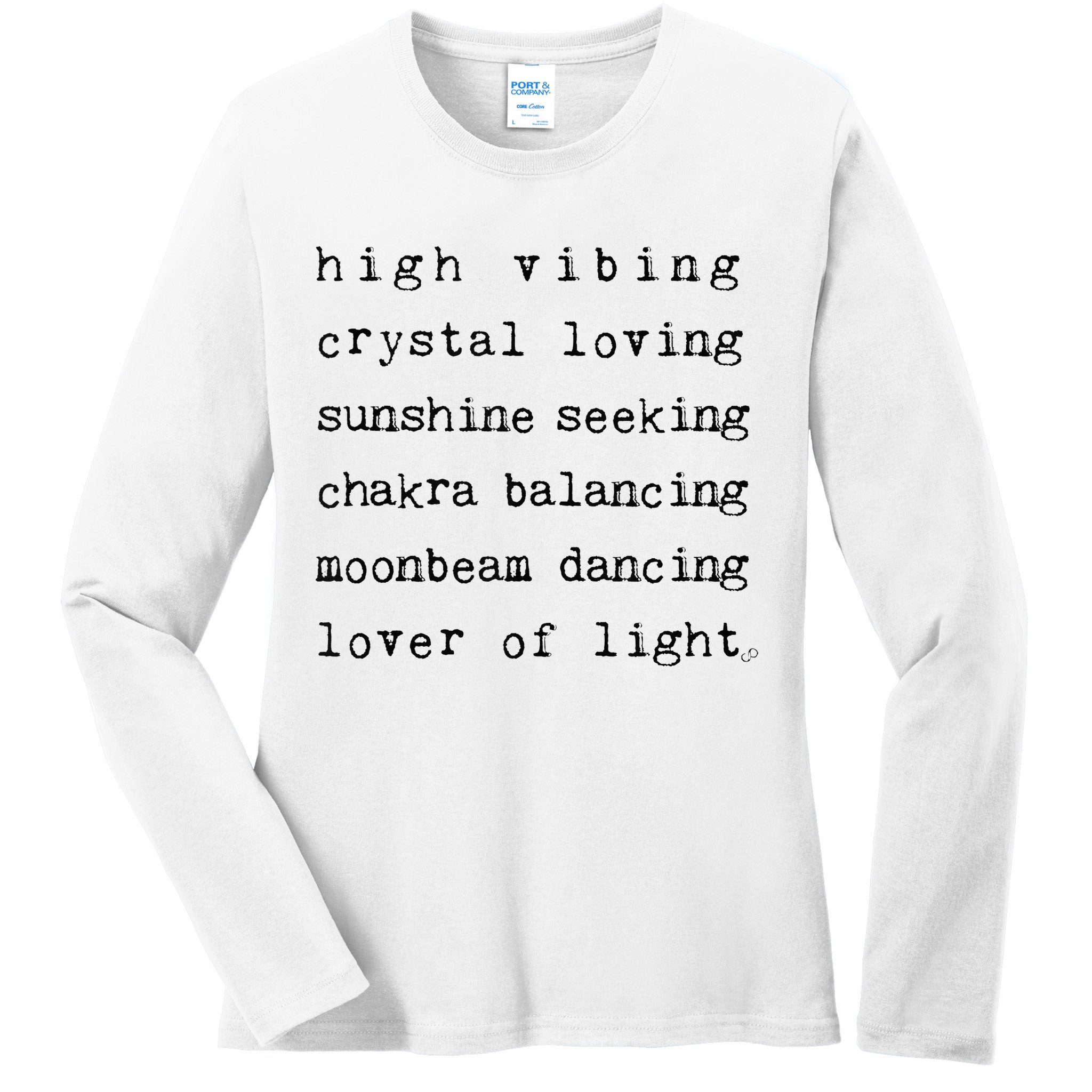 High Vibing Crystal Loving Sunshine Seeking Chakra Balancing Ladies Long Sleeve Shirt