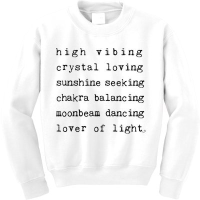High Vibing Crystal Loving Sunshine Seeking Chakra Balancing Kids Sweatshirt