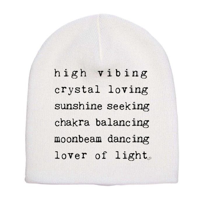 High Vibing Crystal Loving Sunshine Seeking Chakra Balancing Short Acrylic Beanie