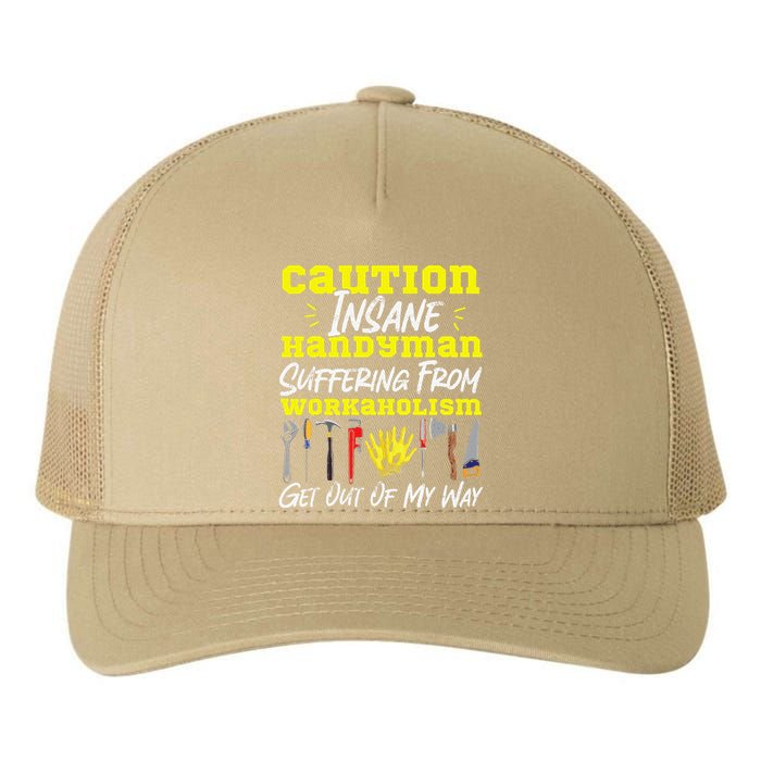 Handyman Vintage Caution Insane Handyman Suffering From Yupoong Adult 5-Panel Trucker Hat