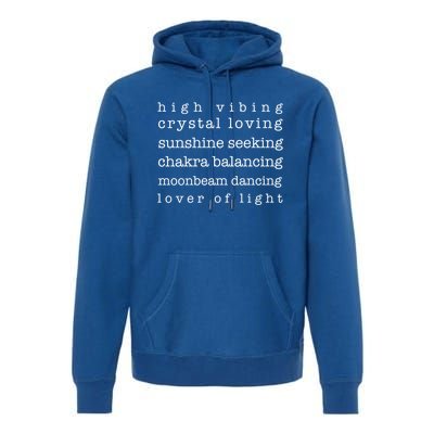 High Vibing Crystal Loving Sunshine Seeking Chakra Balancing Gift Premium Hoodie