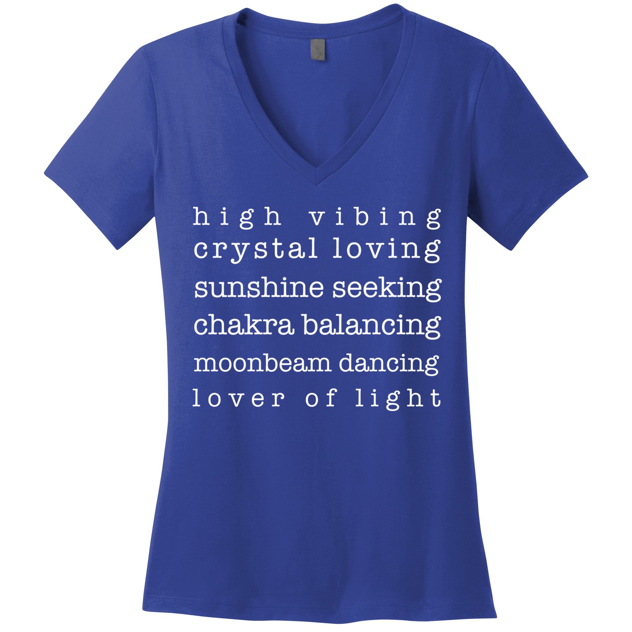 High Vibing Crystal Loving Sunshine Seeking Chakra Balancing Gift Women's V-Neck T-Shirt