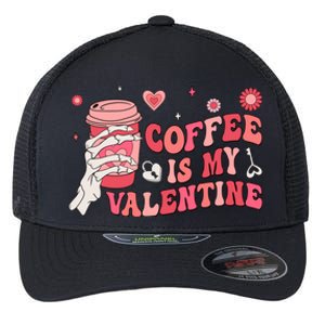 Happy Valentines Day Coffee Is My Valentines Groovy Skull Funny Gift Flexfit Unipanel Trucker Cap