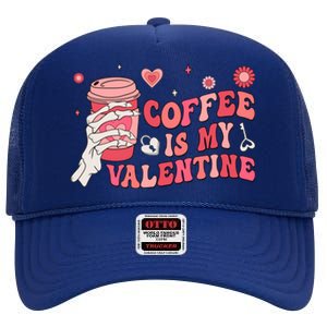 Happy Valentines Day Coffee Is My Valentines Groovy Skull Funny Gift High Crown Mesh Back Trucker Hat