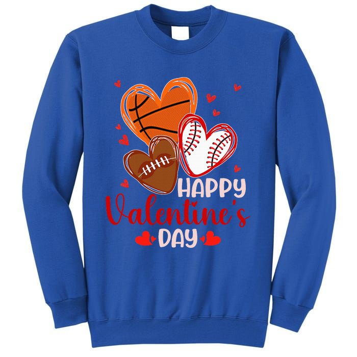 Happy Valentines Day Basketball Baseball Football  Tall Sweatshirt