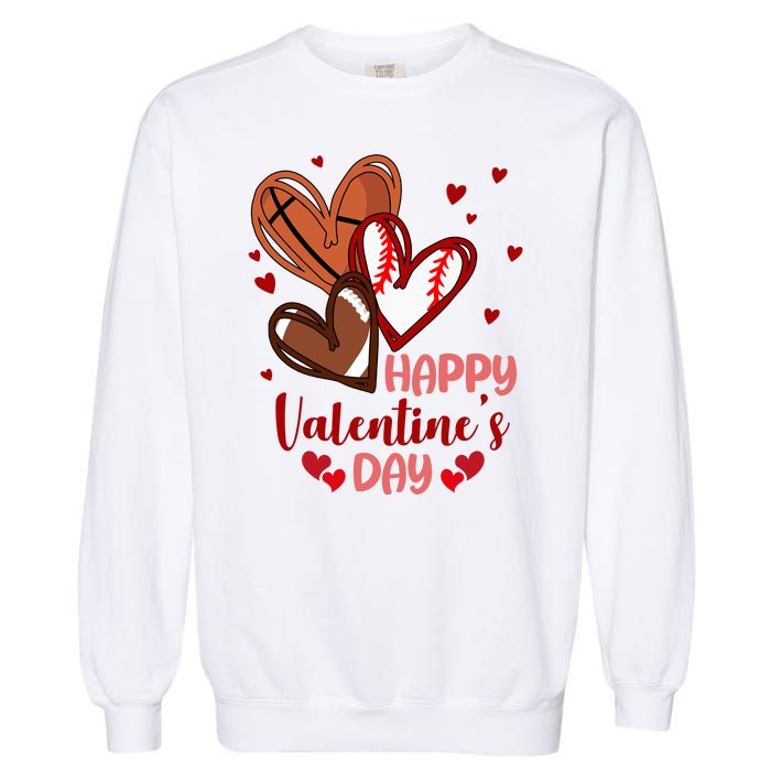 Happy Valentines Day Sports Lover Heart Gift Garment-Dyed Sweatshirt