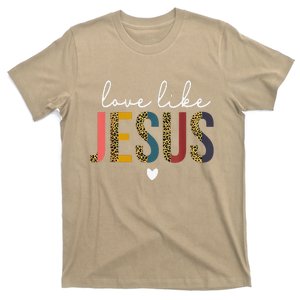 Happy Valentine's Day Christian Leopard Love Like Jesus T-Shirt