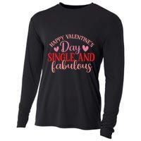 Happy Valentines Day Single And Fabulous Funny Valentines Da Meaningful Gift Cooling Performance Long Sleeve Crew
