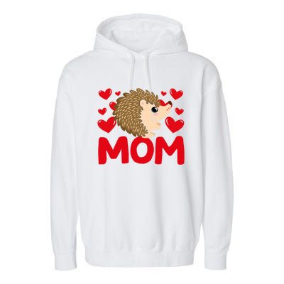 Happy Valentine's Day Hedgehog Mom Mothers Day Valentine Gift Garment-Dyed Fleece Hoodie