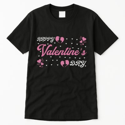 Happy Valentine's Day Funny Valentines Day Tall T-Shirt