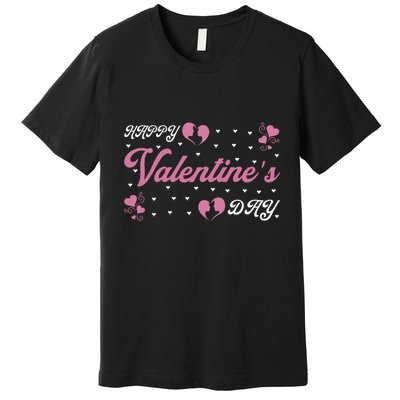 Happy Valentine's Day Funny Valentines Day Premium T-Shirt