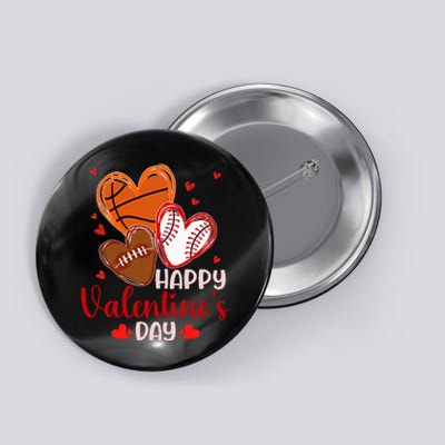 Happy Valentines Day Basketball Baseball Football Button