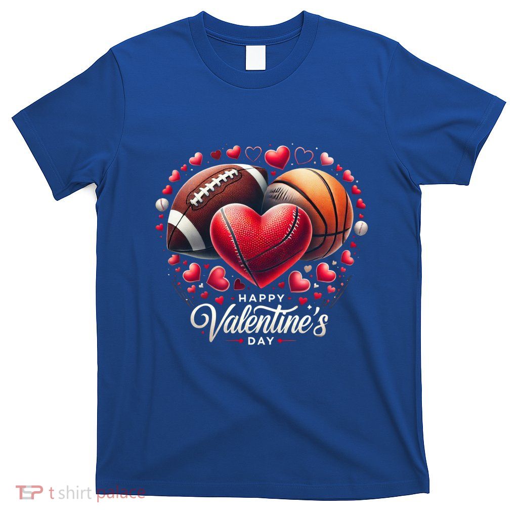 Happy Valentines Day Basketball Lover Baseball Football Gift T-Shirt