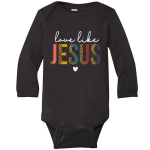 Happy Valentine's Day Christian Leopard Love Like Jesus Baby Long Sleeve Bodysuit