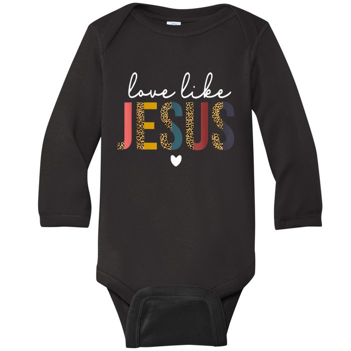 Happy Valentine's Day Christian Leopard Love Like Jesus Baby Long Sleeve Bodysuit