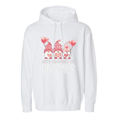 HAPPY VALENTINES DAY GNOMIES Gnome Lover Gift Three Gnomes Garment-Dyed Fleece Hoodie