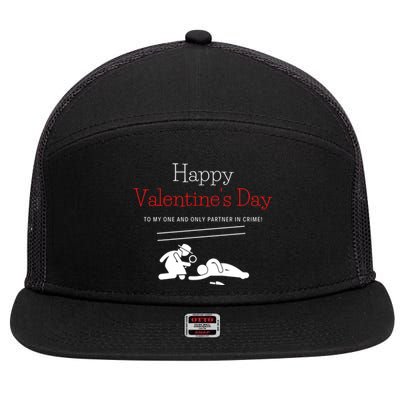 Happy Valentines Day Partner In Crime Singles Awareness Gift Funny Gift 7 Panel Mesh Trucker Snapback Hat