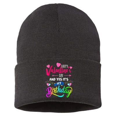 Happy ValentineS Day And Yes ItS My Birthday Funny Prese Sustainable Knit Beanie