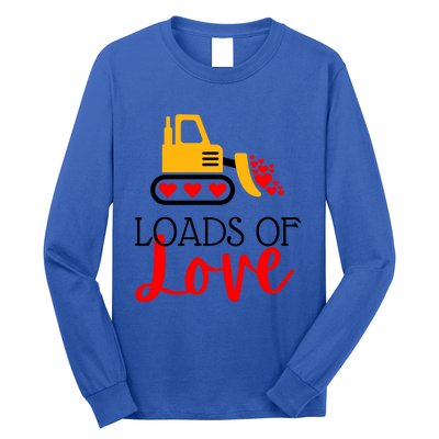 Happy Valentines Day Excavator Loads Of Love Great Gift Long Sleeve Shirt