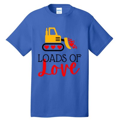 Happy Valentines Day Excavator Loads Of Love Great Gift Tall T-Shirt