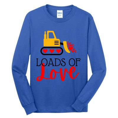 Happy Valentines Day Excavator Loads Of Love Great Gift Tall Long Sleeve T-Shirt