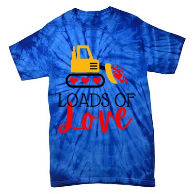 Happy Valentines Day Excavator Loads Of Love Great Gift Tie-Dye T-Shirt