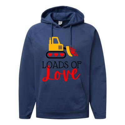 Happy Valentines Day Excavator Loads Of Love Great Gift Performance Fleece Hoodie