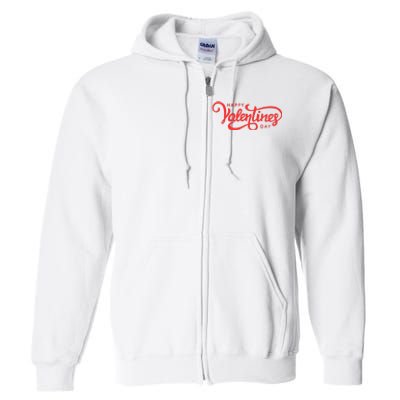 Happy Valentines Day Cute Holiday Gift Full Zip Hoodie