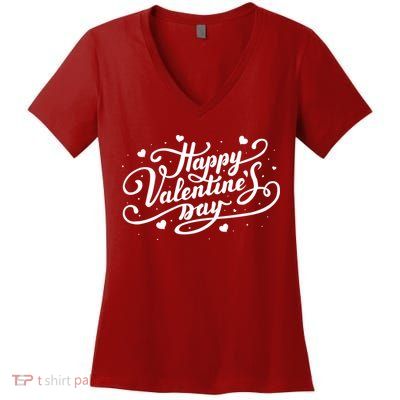 Happy Valentines Day Romantic Gift Women's V-Neck T-Shirt