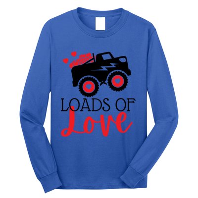 Happy Valentines Day Monster Truck Loads Of Love Funny Gift Long Sleeve Shirt