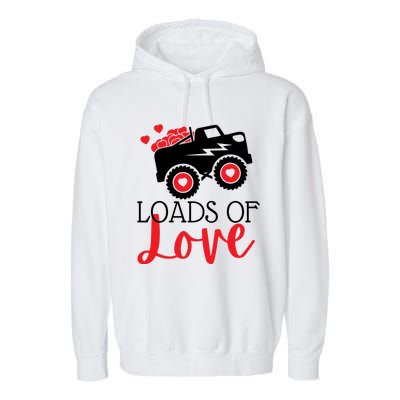 Happy Valentines Day Monster Truck Loads Of Love Funny Gift Garment-Dyed Fleece Hoodie