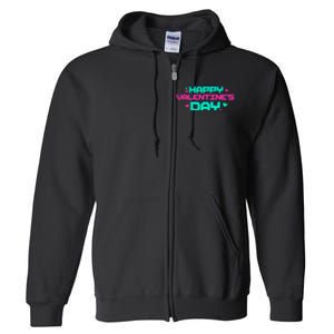 Happy Valentines Day Retro Neon Gift Full Zip Hoodie