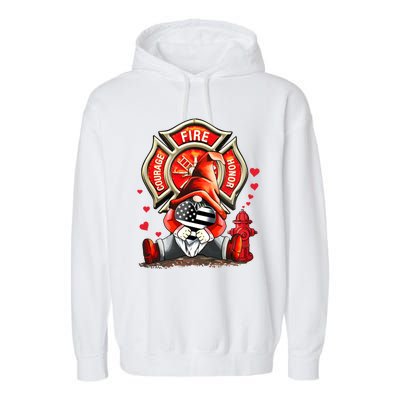 Happy Valentines Firefighter Gnome I Love My Firefighter Gift Garment-Dyed Fleece Hoodie