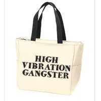 High Vibration Gangster Funny Spiritual Yoga Novelty Zip Tote Bag