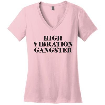 High Vibration Gangster Funny Spiritual Yoga Novelty Women's V-Neck T-Shirt