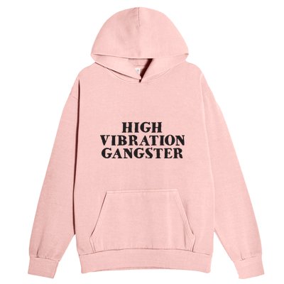 High Vibration Gangster Funny Spiritual Yoga Novelty Urban Pullover Hoodie