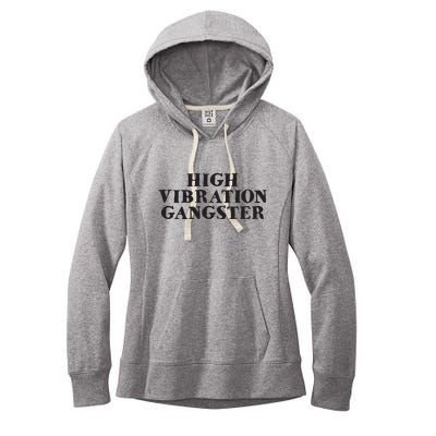 High Vibration Gangster Funny Spiritual Yoga Novelty Women's Fleece Hoodie