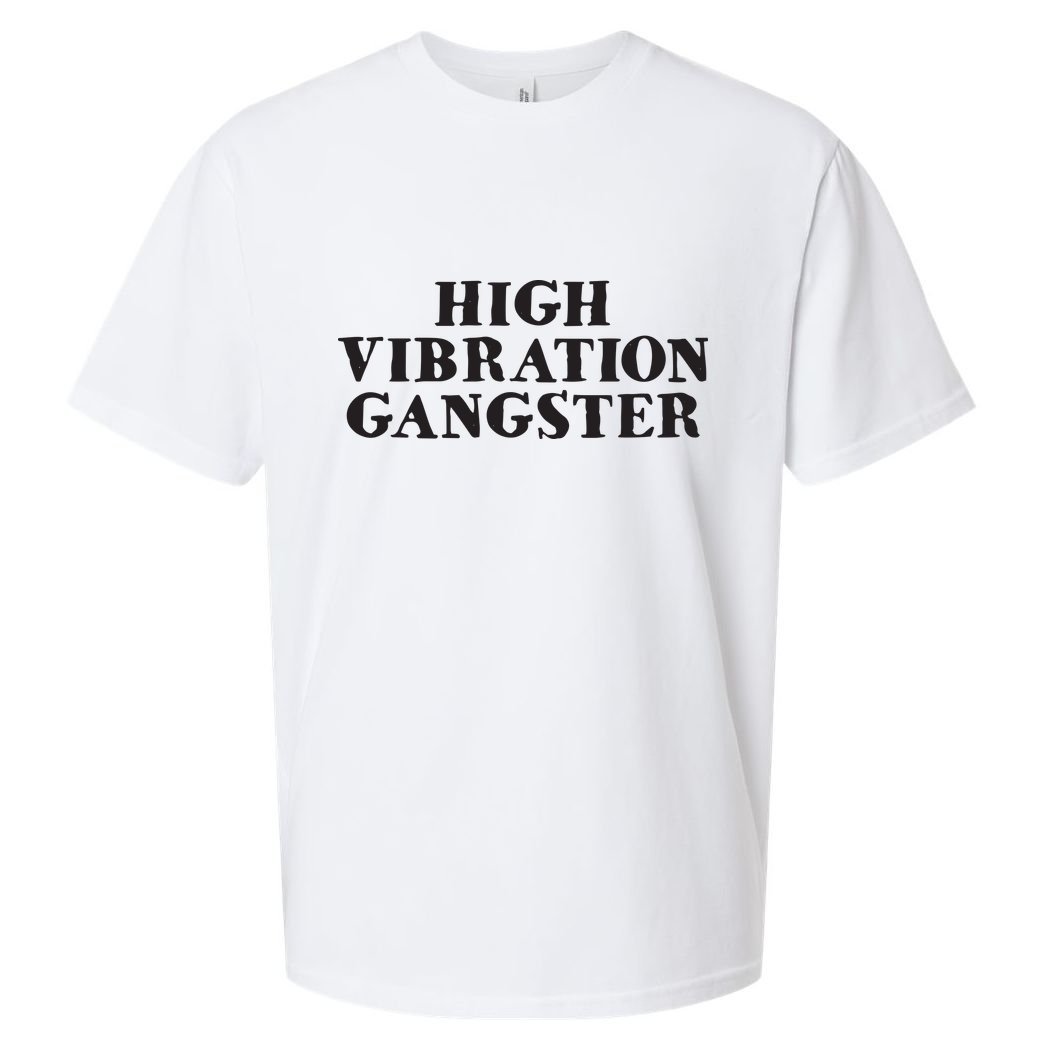 High Vibration Gangster Funny Spiritual Yoga Novelty Sueded Cloud Jersey T-Shirt