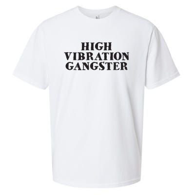 High Vibration Gangster Funny Spiritual Yoga Novelty Sueded Cloud Jersey T-Shirt