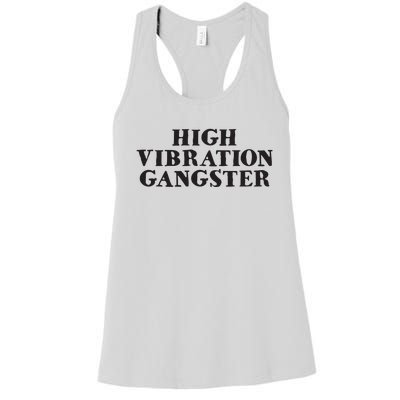 High Vibration Gangster Funny Spiritual Yoga Novelty Women's Racerback Tank