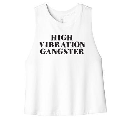 High Vibration Gangster Funny Spiritual Yoga Novelty Women's Racerback Cropped Tank